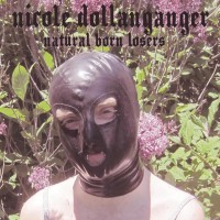 Purchase Nicole Dollanganger - Natural Born Losers
