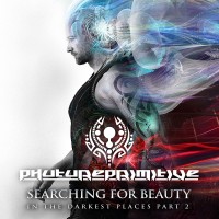 Purchase Phutureprimitive - Searching For Beauty In The Darkest Places Pt. 2