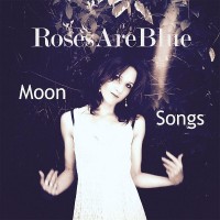 Purchase RosesAreBlue - Moon Songs