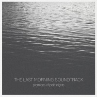 Purchase The Last Morning Soundtrack - Promises Of Pale Nights