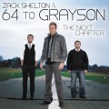 Buy Zack Shelton & 64 To Grayson - The Next Chapter Mp3 Download