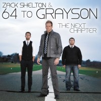Purchase Zack Shelton & 64 To Grayson - The Next Chapter
