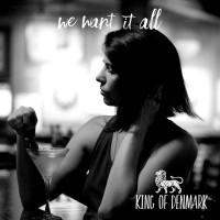 Purchase King Of Denmark - We Want It All