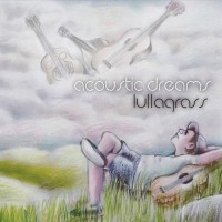 Purchase Lullagrass - Acoustic Dreams