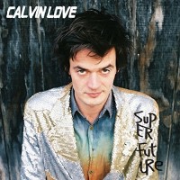Purchase Calvin Love - Super Future