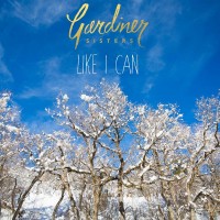 Purchase Gardiner Sisters - Like I Can (CDS)