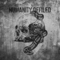 Purchase Humanity Defiled - The Demise Of The Sane