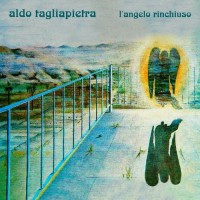 Purchase Aldo Tagliapietra - L'angelo Rinchiuso