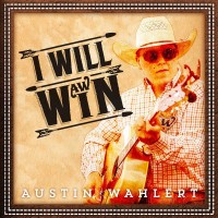 Purchase Austin Wahlert - I Will Win