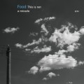 Buy Food - This Is Not A Miracle Mp3 Download