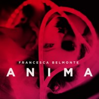 Purchase Francesca Belmonte - Anima (Deluxe Edition)