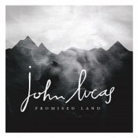 Purchase John Lucas - Promised Land