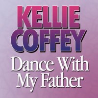 Purchase Kellie Coffey - Dance With My Father (CDS)