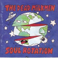 Purchase The Dead Milkmen - Soul Rotation
