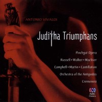 Purchase Attilio Cremonesi - Vivaldi - Juditha Triumphans (With Cantillation, Orchestra Of The Antipodes) CD1