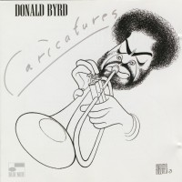 Purchase Donald Byrd - Caricatures (Remastered 2003)