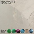 Buy Kilowatts - Six Silicates Mp3 Download