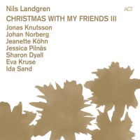 Purchase Nils Landgren - Christmas With My Friends III