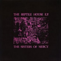 Purchase The Sisters of Mercy - Reptile House (Vinyl)