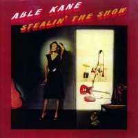 Purchase Able Kane - Stealin' The Show (Vinyl)