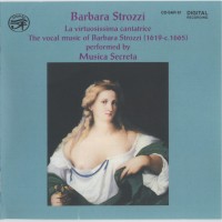 Purchase Barbara Strozzi - La Virtuosissima Cantatrice - Suzie Leblanc & Ensemble Musica Secreta