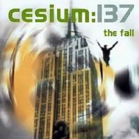 Purchase Cesium 137 - The Fall (MCD)