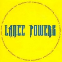 Purchase Lance Powers - Destination Unknown