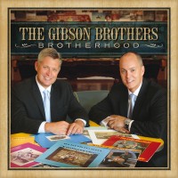 Purchase The Gibson Brothers - Brotherhood