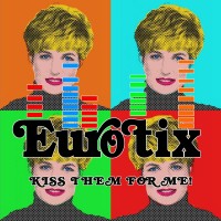 Purchase Eurotix - Kiss Them For Me (EP)