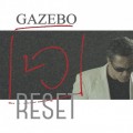 Buy Gazebo - Reset Mp3 Download