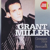 Purchase Grant Miller - Greatest Hits & Remixes CD1