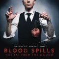 Buy Aesthetic Perfection - Blood Spills Not Far From The Wound Mp3 Download