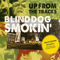 Purchase Blinddog Smokin' - Up From The Tracks