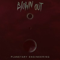 Purchase Blown Out - Planetary Engineering