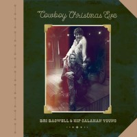 Purchase Bri Bagwell - Cowboy Christmas Eve (With Kip Calahan Young) (CDS)