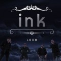 Buy Ink - Loom Mp3 Download