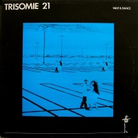 Purchase Trisomie 21 - Wait & Dance (Vinyl)
