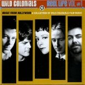 Buy Wild Colonials - Reel Life Vol. 1 Mp3 Download