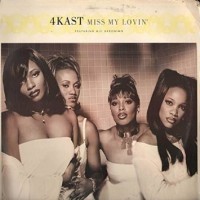 Purchase 4Kast - Miss My Lovin (CDS)