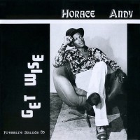 Purchase Horace Andy - Get Wise (Vinyl)