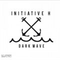 Buy Initiative H - Dark Wave Mp3 Download