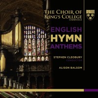 Purchase The Choir Of King's College, Cambridge - English Hymn Anthems