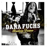 Purchase Dana Fuchs - Broken Down Acoustic Sessions