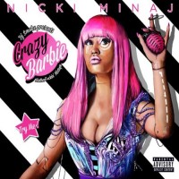 Purchase Nicki Minaj - Nicki Minaj - Dj Smoke Presents Crazy Barbie