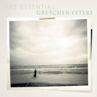 Purchase Gretchen Peters - The Essential Gretchen Peters CD1