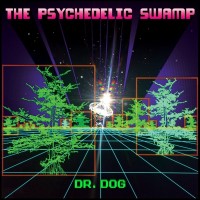 Purchase Dr. Dog - The Psychedelic Swamp