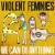 Buy Violent Femmes - We Can Do Anything Mp3 Download