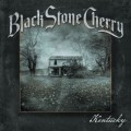 Buy Black Stone Cherry - Kentucky (Deluxe Edition) Mp3 Download