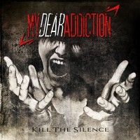 Purchase My Dear Addiction - Kill The Silence