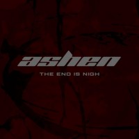 Purchase Ashen - The End Is Nigh